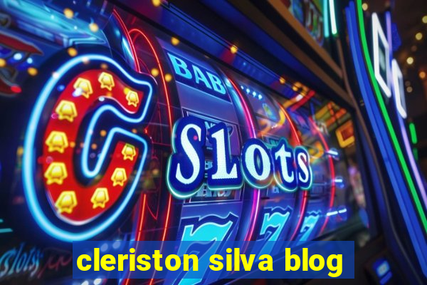 cleriston silva blog